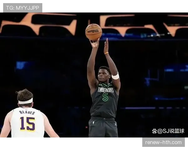 爱德华兹突破攻击提升，关键时刻得分效率明显超越新秀同期